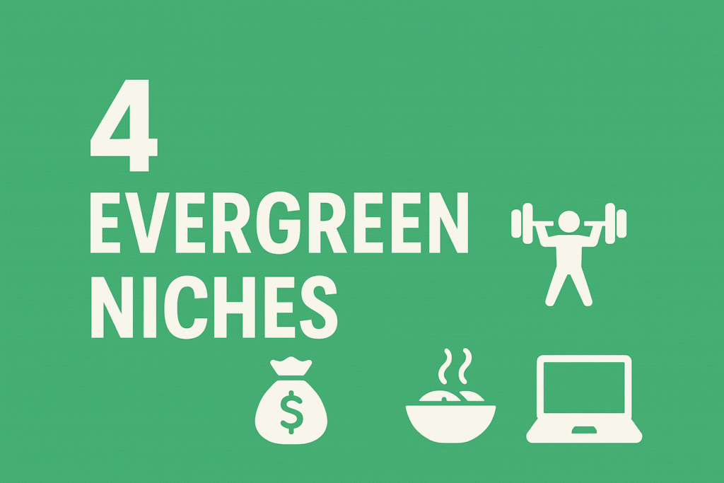 Evergreen blog niches that make money in 2025